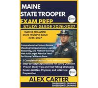 MAINE STATE TROOPER EXAM PREP STUDY GUIDE 2026/2027: MASTER THE MAINE STATE TROOPER EXAM 2026-2027