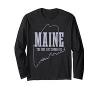 Maine The Way Live Should Be Pine Tree State Map Pride Long Sleeve T-Shirt