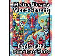 Maine Towns Word Search, Explore the Pine Tree State: 50 Puzzles for Teens, Adults & Seniors, Find Your City, Large Print