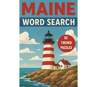 Maine Word Search: 52 Themed Puzzles Celebrating All Things Maine | 6 x 9 inches, 104 pages (Let’s Explore the World! Location-Themed Word Searches)