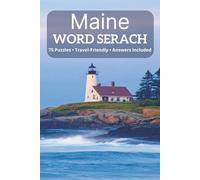 Maine Word Search: 75 Puzzles Celebrating Lighthouses, Lobster, Acadia & The Pine Tree State