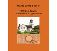 Maine Word Search: Maine Word Search Cities Towns Plantations & Lighthouses