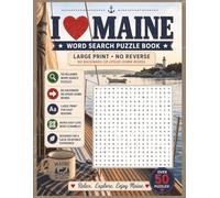 Maine Word Search - No Reverse Edition: 50 Large Print Coastal Puzzles with No Backward or Upside-Down Words| Gentle Puzzle Experience Plus Easy Word ... and Seniors (No Reverse Word Search Books)