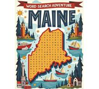 Maine Word Search Puzzle Book for Adults: Large Print Brain Games for Travel, Seniors & Relaxation: 100 Maine-Themed Puzzles with Fun Facts, Trivia & ... Fun (U.S. State Word Search Adventure Series)