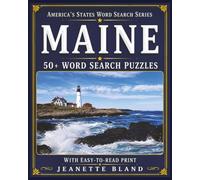 Maine Word Search Puzzles: 50+ Word Search Puzzles with Easy-to-Read Print | 8 x 10 Inches, 110 pages | Part of the America's State Series