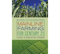 Mainline Farming For Century 21: Lessons in Reams-Method Agronomy