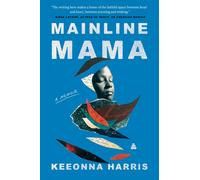 Mainline Mama : A Memoir