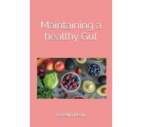 Maintaining a healthy Gut