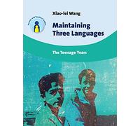Maintaining Three Languages: The Teenage Years (Parents' and Teachers' Guides): 22
