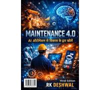 MAINTENANCE 4.0: UNLOCKING GROWTH WITH AI AUTOMATION: Transforming Downtime into Profitable Growth” → Cost center से profit driver का message देता है।
