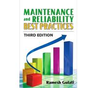 Maintenance and Reliability Best Practices by Ramesh Gulati - 9780831136475
