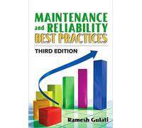 Maintenance and Reliability Best Practices - Hardback NEW Gulati, Ramesh 28/10/2