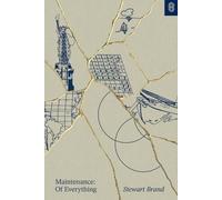 Maintenance of Everything : Part One - Hardcover NEW Stewart Brand 2026