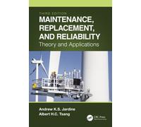 Maintenance, Replacement, and Reliability : Theory and Applications