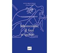 Maintenant, il faut se quitter...