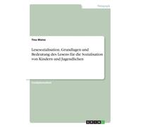 Mainz - Lesesozialisation. Grundlagen und Bedeutung des Lesens fr die - P555z