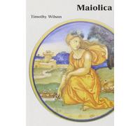 Maiolica: Italian Renaissance Ceramics in the Ashmolean Museum (Ashmolean Handbooks S.)