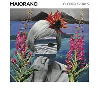 Maiorano - Glorious Days [VINYL]