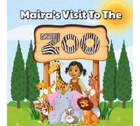 Maira’s Visit To The Zoo