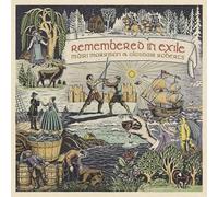 Màiri Morrison & Alasdair Roberts with Pete Johnston & Friends - Remembered in Exile: Songs and Ballads From Nova Scotia