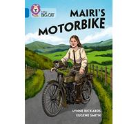 Mairi's Motorbike: Band 16/Sapphire (Collins Big Cat)