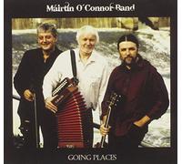 Mairtin O'Connor Band - Going Places