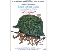 Mais où est donc passée la 7e compagnie ?