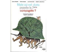 Mais où est donc passée la 7e compagnie?
