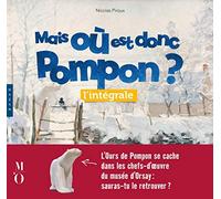 Mais où est donc Pompon ? l'intégrale