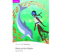 Easystart: Maisie and the Dolphin: Maisie & the Dolphin (Pearson English Graded Readers)