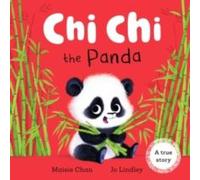 Maisie Chan Chi Chi the Panda Hardback Book Maisie Chan Multicolor