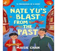 Maisie Chan Nate Yu's Blast from the Past Paperback Book Maisie Chan Multicolor