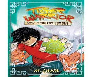 Maisie Chan Tiger Warrior: War of the Fox Demons Paperback Book Maisie Chan Multicolor