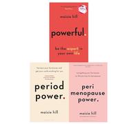 Maisie Hill 3 Books Collection Set (Powerful, Period Power, Perimenopause Power)