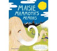 Maisie Mammoth’s Memoirs: A Guide to Ice Age Celebs
