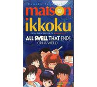 Maison Ikkoku - Maison Ikkoku All Swell that Ends (In A Well)