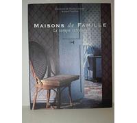 Maisons de famille.: Le temps retrouvé