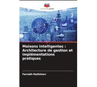 Maisons intelligentes: Architecture de gestion et implémentations pratiques
