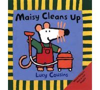 Maisy Cleans Up: (Maisy the Mouse's Cleaning Adventure - A Picture Book on Helpi