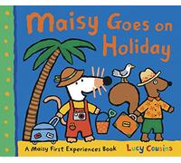Maisy Goes on Holiday: As seen on TV! Set off for the seaside with Maisy and friends - a perfect going-on-holiday story for girls and boys age 3+ (Maisy First Experiences)