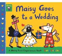 Maisy Goes to a Wedding