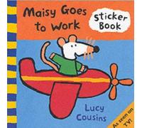 Maisy Goes To Work Sticker Book