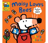 Maisy Loves Bees: A Maisy's Planet Book : Learn all about buzzing bees with Maisy, from collecting pollen and making honey to planting a bee-friendly garden - a great gift for outdoor explorers age 1-