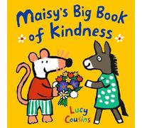Maisy's Big Book of Kindness: All about giving and sharing - a perfect gift for toddlers!