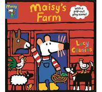 Maisy's Farm : With a pop-out play scene