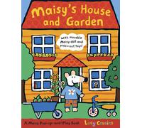 Maisy's House and Garden: A Maisy Pop-up-and-Play Book: A fold-out pop-up carou