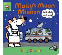 Maisy's Moon Mission: Pull, Slide and Play! : Join Maisy on a space adventure, using sturdy sliders to help develop fine motor skills and inspire imaginative play