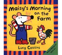Maisy's Morning on the Farm: (Maisy the Mouse's Farm Chores Adventure - A Picture Book for Toddlers, Preschoolers, and Kids Ages 2-5)