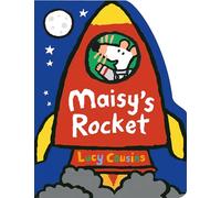 Maisy's Rocket: A perfect gift for all toddler space fans and wannabe astronauts - a chunky board book in the shape of a rocket, providing story time and play time in one!