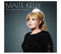 MAITE KELLY - DIE LIEBE SIEGT SOWIESO CD NEW